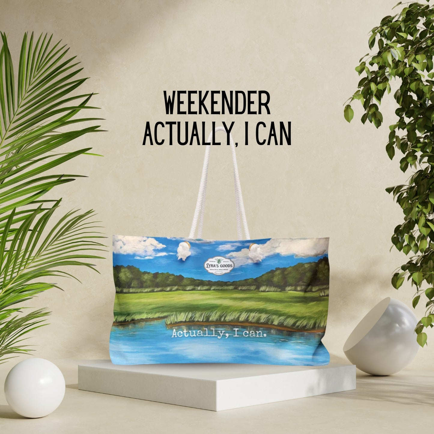 Weekender Bag - Actually I Can